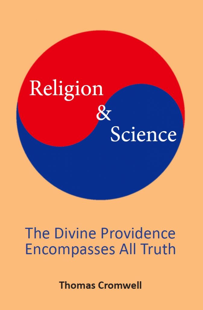 Religion & Science - The Divine Providence Encompasses All Truth